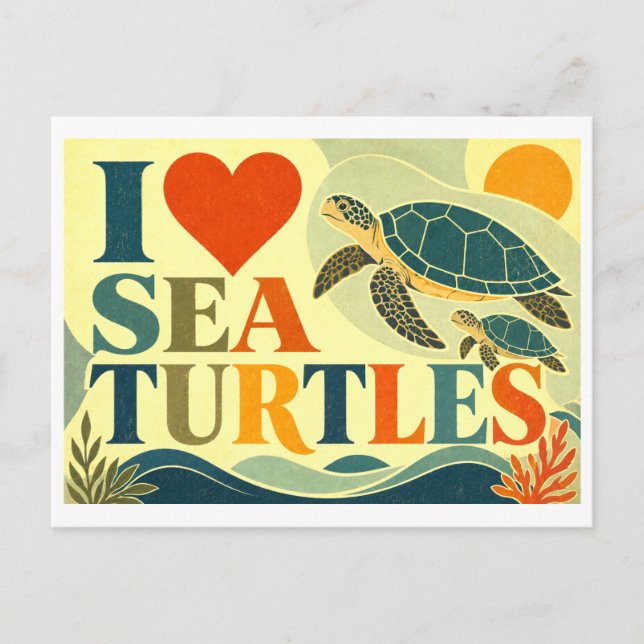 "I [Heart] Sea Turtles" Postcard (Front)