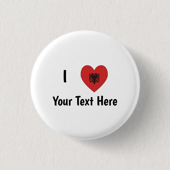 I (Heart Shaped Albanian Flag) Your Text 1 Inch Round Button (Front)