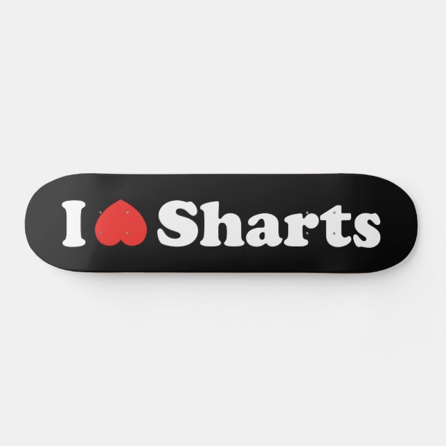 I Heart Sharts Skateboard (Horz)