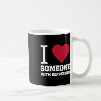 I Heart Someone With Depression Suicide Awareness  Coffee Mug