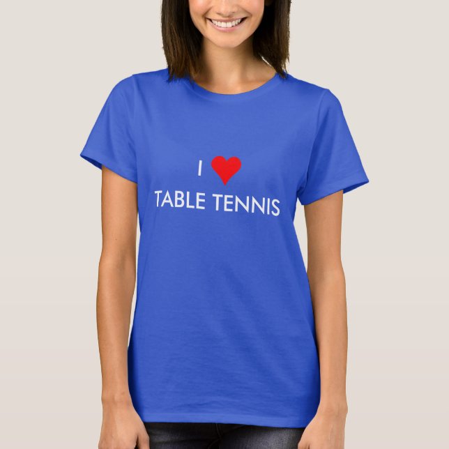 i heart table tennis T-Shirt (Front)