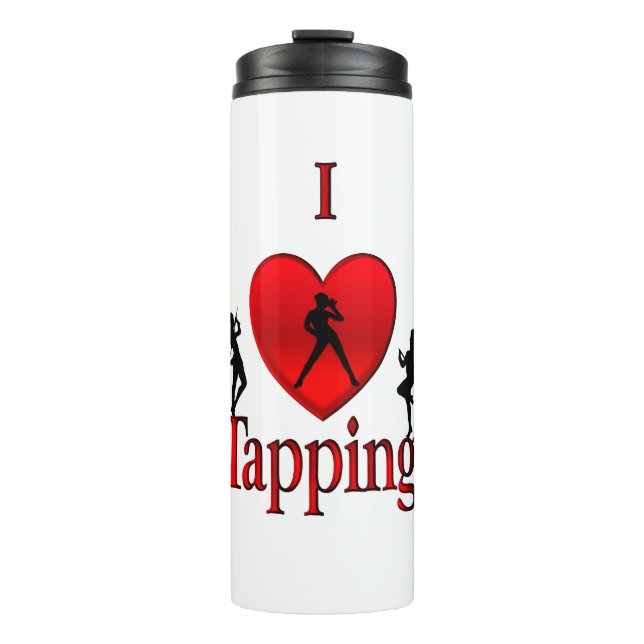 I Heart Tap Dance Thermal Tumbler (Front)