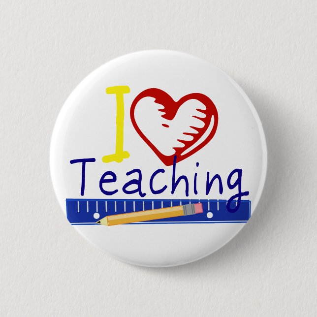 I (Heart) Teaching 2 Inch Round Button (Front)