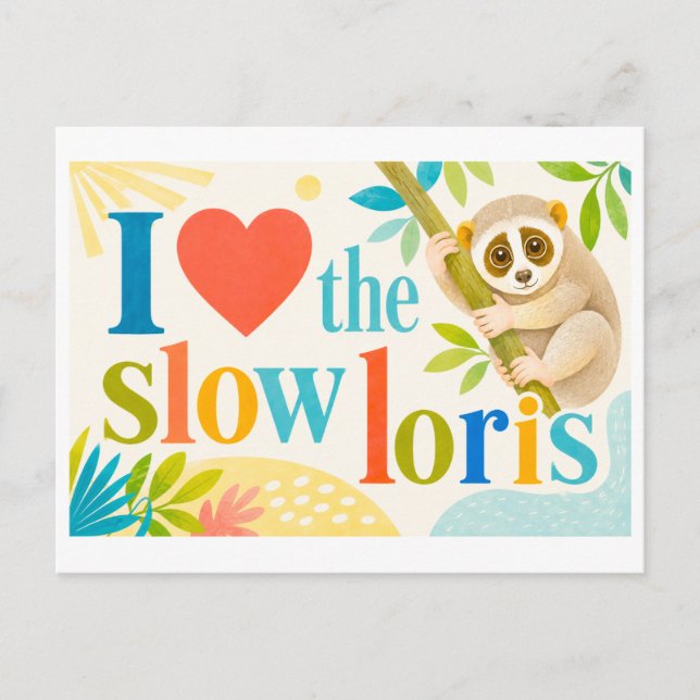 "I [Heart] the Slow Loris" Postcard (Front)