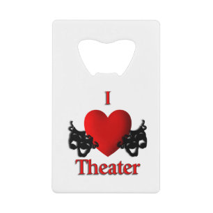 I Heart Theatre Credit Card Bottle Opener