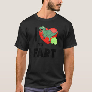 I Heart To Fart  Far Kids & Adults Dinosaur Fart T-Shirt