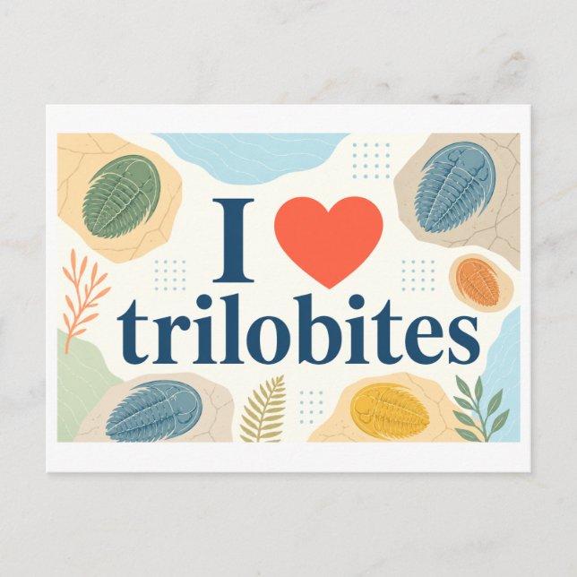 "I [Heart] Trilobites" Postcard (Front)