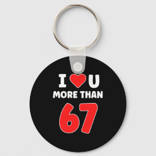 I Heart U More Than 67 Valentines 67 Meme Premium Keychain