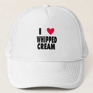 i heart WHIPPED CREAM Trucker Hat