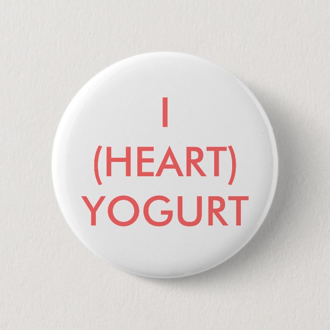 I (HEART) YOGURT 2 INCH ROUND BUTTON (Front)