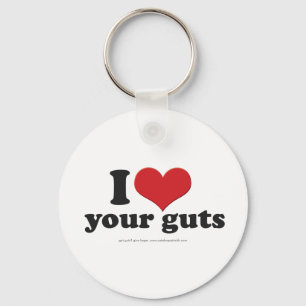 I heart your guts keychain