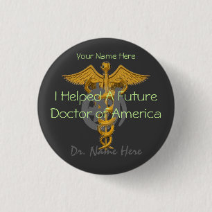 I Helped A Future Doctor of America $1 Donation 1 Inch Round Button