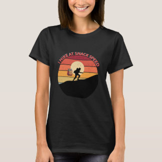I HIKE AT SNACK SPEED CHILL TRAIL WALKER TEE