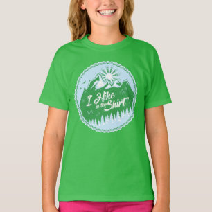 I Hike In This Shirt