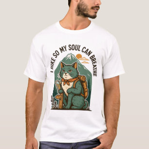I Hike So My Soul Can Breathe Adventure Cat T-Shirt