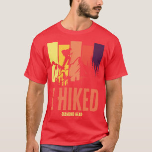 I Hiked Diamond Head T-Shirt