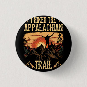 I Hiked The Appalachian Trail Mountains Striped Su 1 Inch Round Button