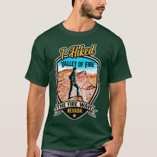 I Hiked The Fire Wave at Valley of Fire Nevada Ret T-Shirt