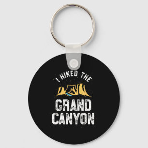I Hiked The Grand Canyon T Shirt - Arizona Hiking Keychain