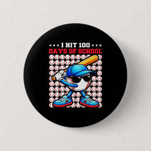 I Hit 100 Days Of School Funny Baseball Player Kid 2 Inch Round Button