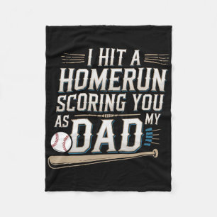 I Hit A Homerun Scoring You As My Dad --------  Fleece Blanket