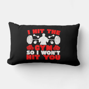 I Hit The Gym So I Wont Hit You Fitness T-Shirt Lumbar Pillow