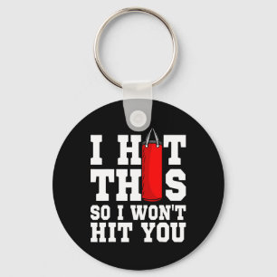 I Hit This So I Won't Hit You Boxing Trainee Coach Keychain