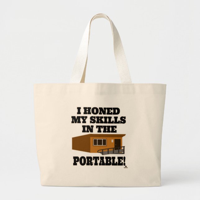 I Honed My Skills in the Portable School Motto Large Tote Bag (Front)