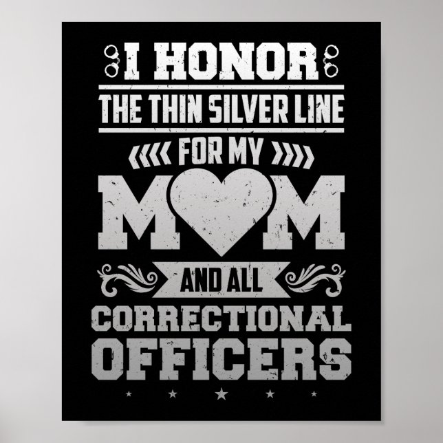 I Honour The Thin Silver Line Corrections Officer Poster (Front)