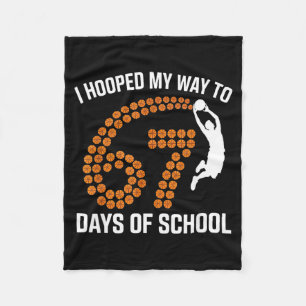 I Hooped My Way To 67 Days Of School Srt Teacher F Fleece Blanket