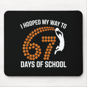 I Hooped My Way To 67 Days Of School Srt Teacher F Mouse Pad