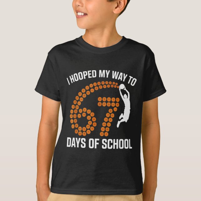 I Hooped My Way To 67 Days Of School Srt Teacher F T-Shirt (Front)