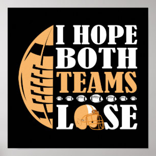 I Hope Both Teams Lose Poster