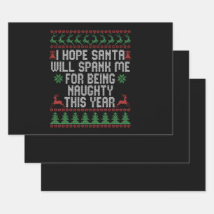I Hope Santa Will Spank Me For Being Naughty This Wrapping Paper Sheet