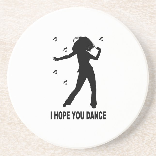 I Hope You Dance Coaster (Front)