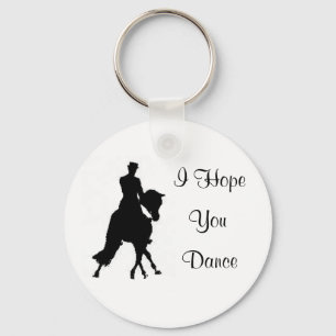 I Hope You Dance Dressage Horse Key Chain