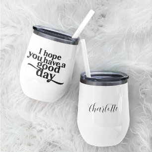 I Hope You Have a Good Day Black Type