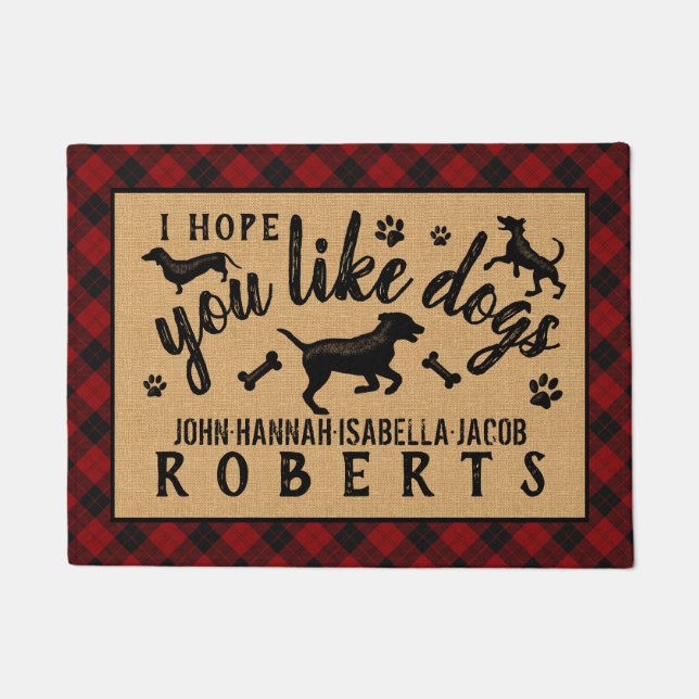 I Hope You Like Dogs Funny Dog Lover Red Plaid Doormat (Front)