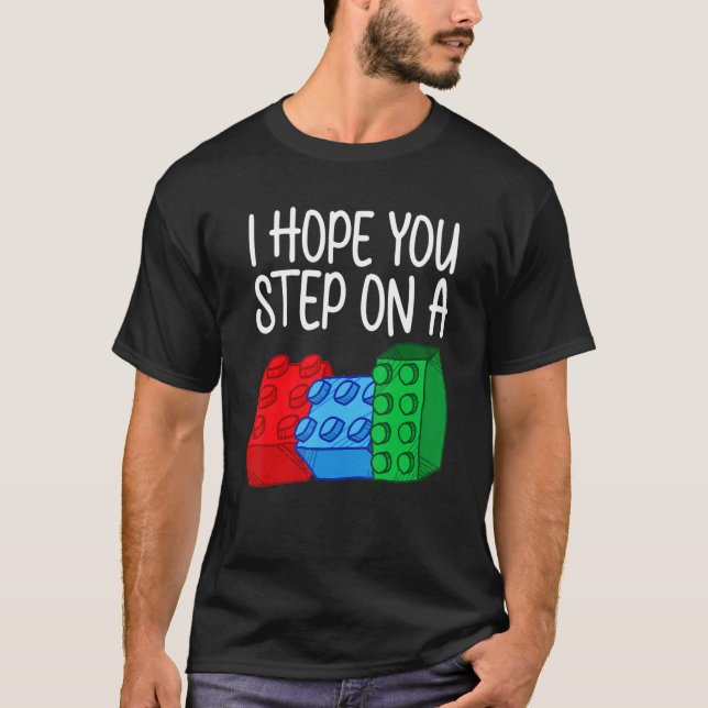 I Hope You Step On A Building Block Toy Brick Boys T-Shirt (Front)