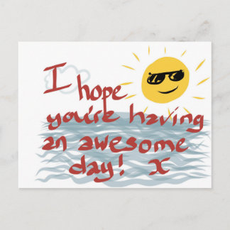 I Hope You're Having An Awesome Day Postcard
