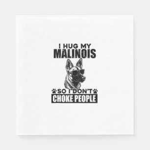 I Hug My Alaskan So I Dont Choke People Funny Dog Napkin