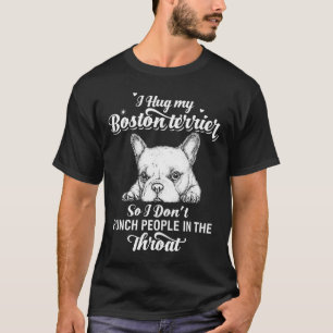 I Hug My Boston Terrier Fitted T-Shirt