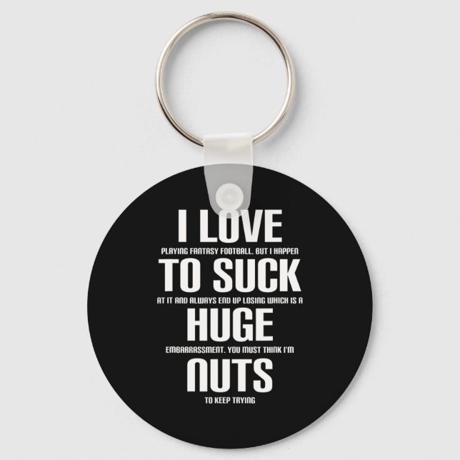 I Huge Nuts Fun Fantasy Football Loser  Keychain (Front)
