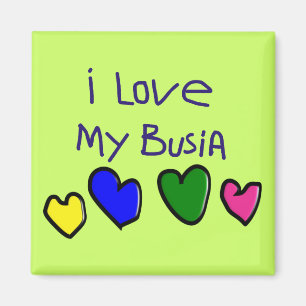 I I Love My Busia (Polish Grandma) Gift Magnet