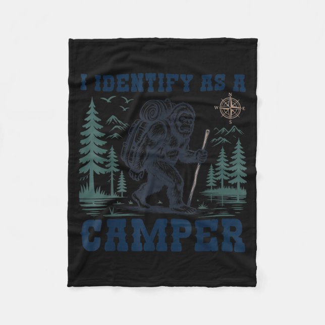 I Identify As A Camper Funny Bigfoot Lovers Fleece Blanket (Front)