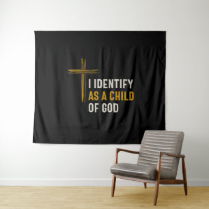 I Identify as a Child Of God - Christian Spiritual Tapestry