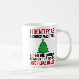 I Identify As A Christmas Tree Lit On The Outside  Coffee Mug