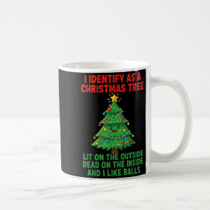 I Identify As A Christmas Tree Lit On The Outside Coffee Mug