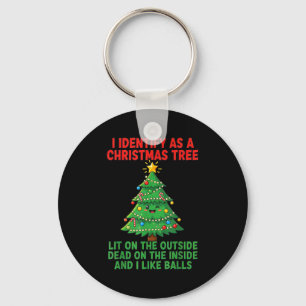 I Identify As A Christmas Tree Lit On The Outside Keychain