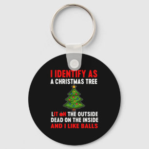 I Identify As A Christmas Tree Lit On The Outside Keychain